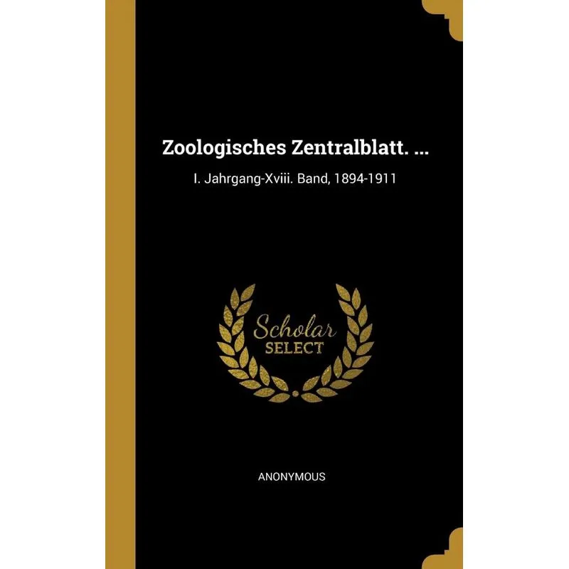 Zoologisches Zentralblatt. ...