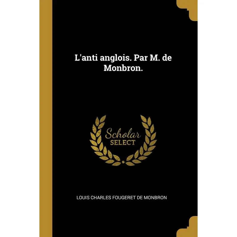 Lanti anglois. Par M. de Monbron.
