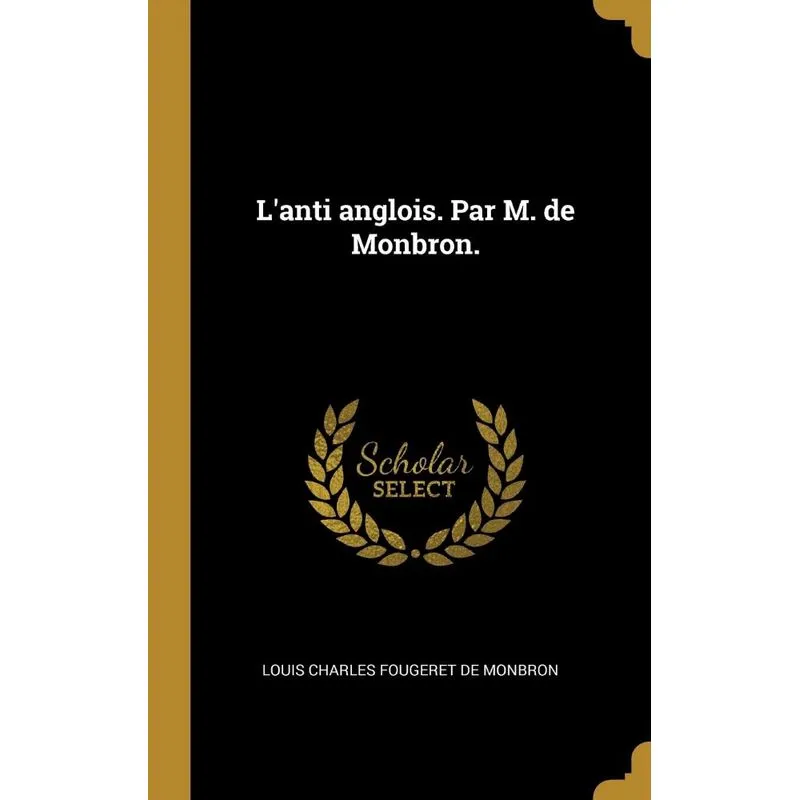 Lanti anglois. Par M. de Monbron.