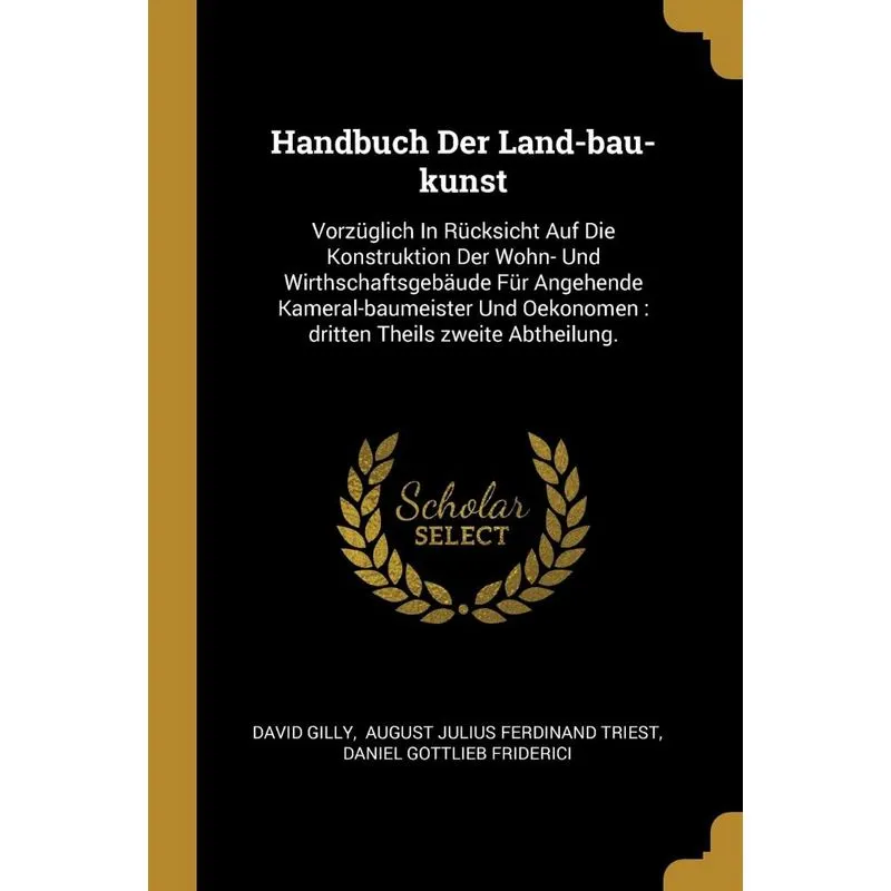 Handbuch Der Land-bau-kunst