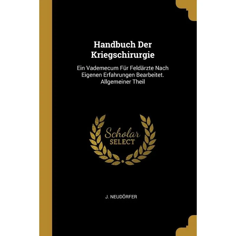 Handbuch Der Kriegschirurgie