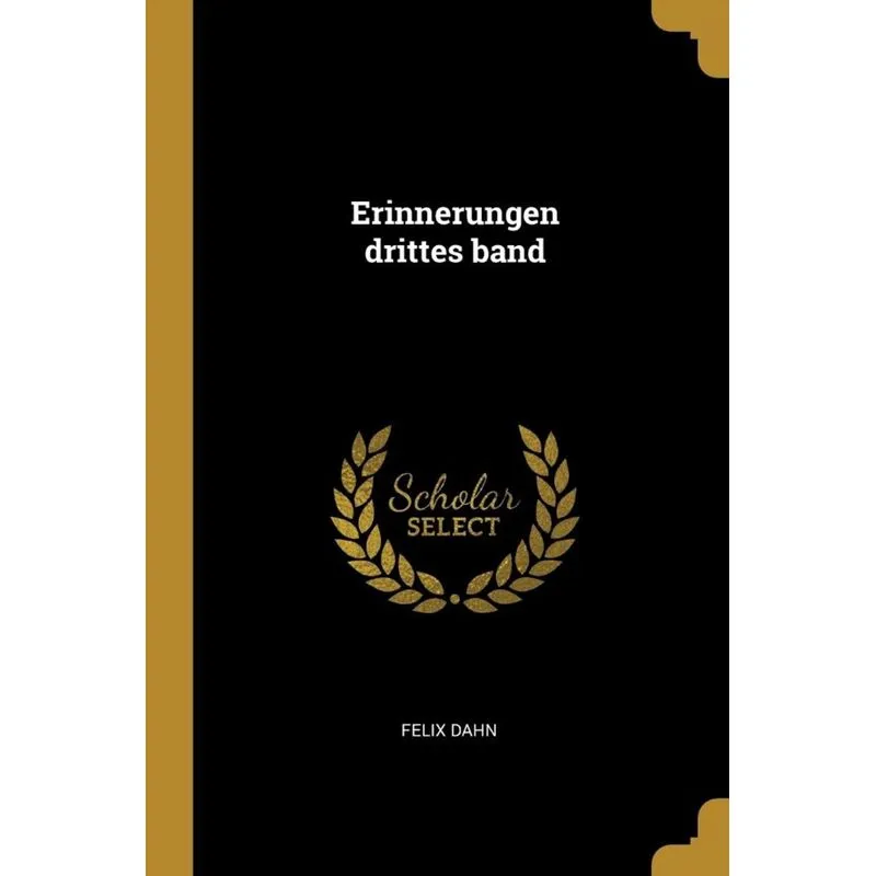 Erinnerungen drittes band