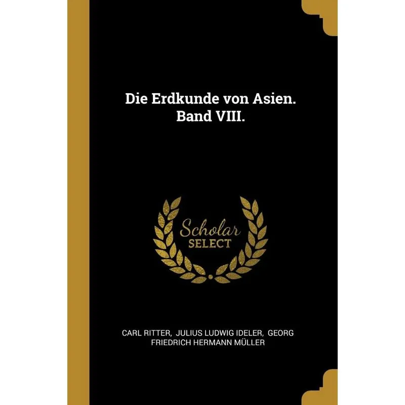 Die Erdkunde von Asien. Band VIII.