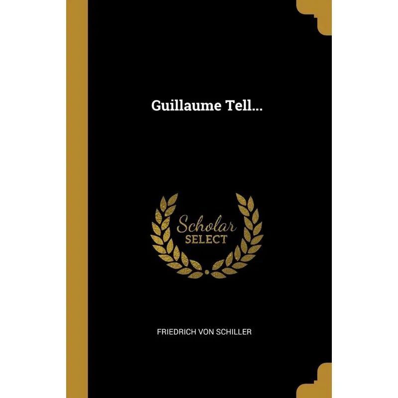 Guillaume Tell...