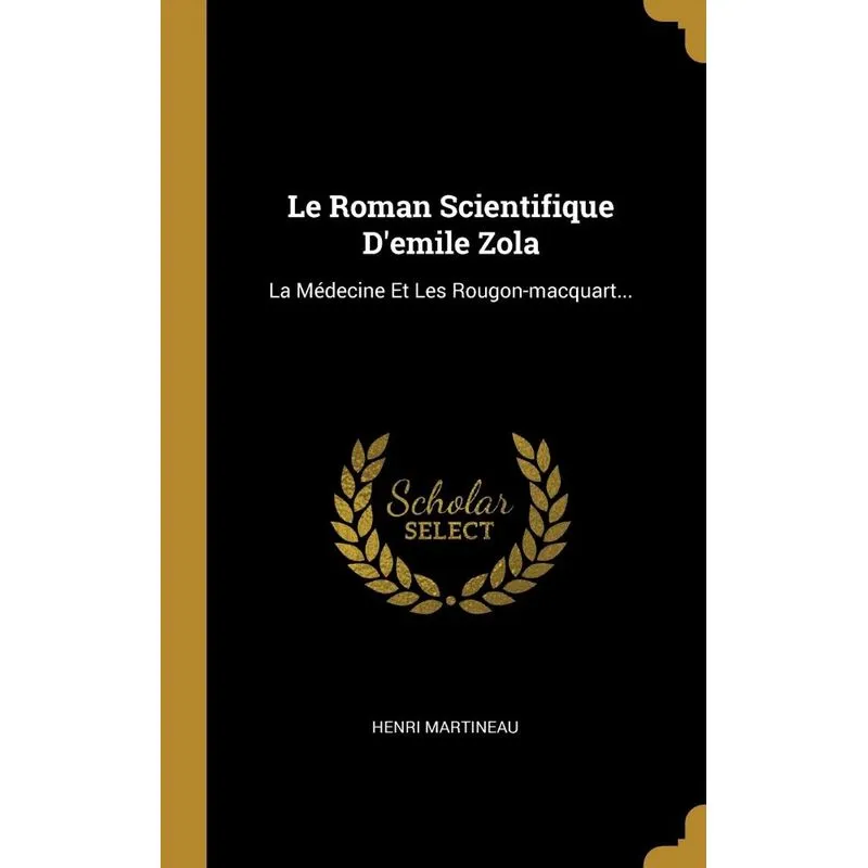 Le Roman Scientifique Demile Zola