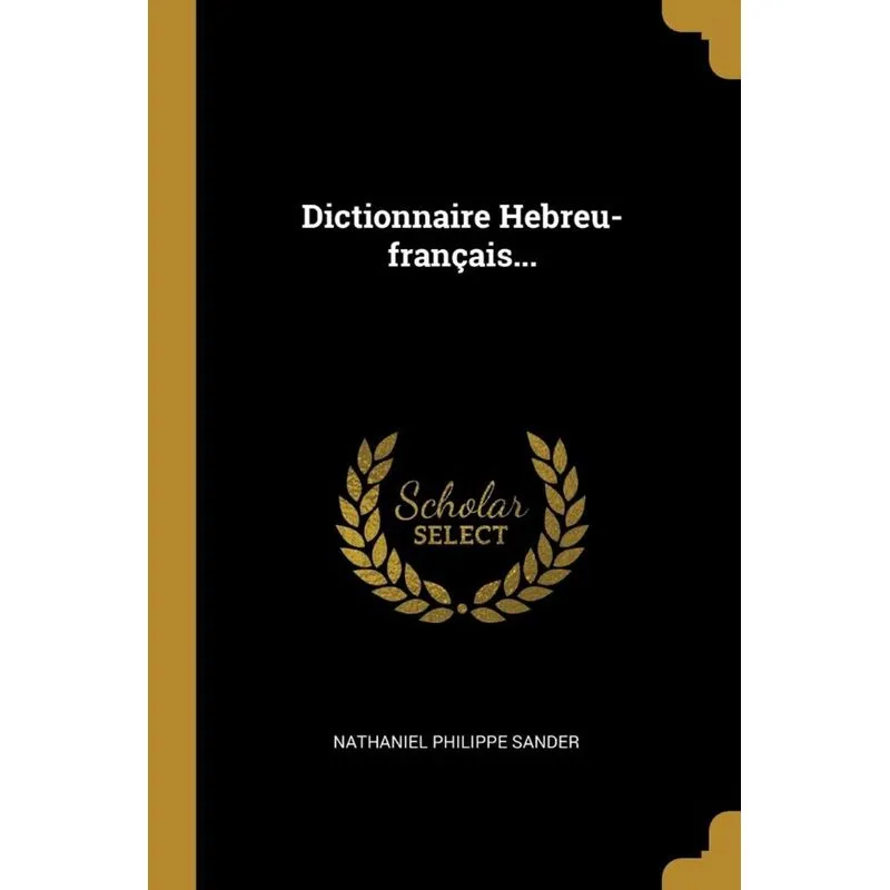 Dictionnaire Hebreu-français...