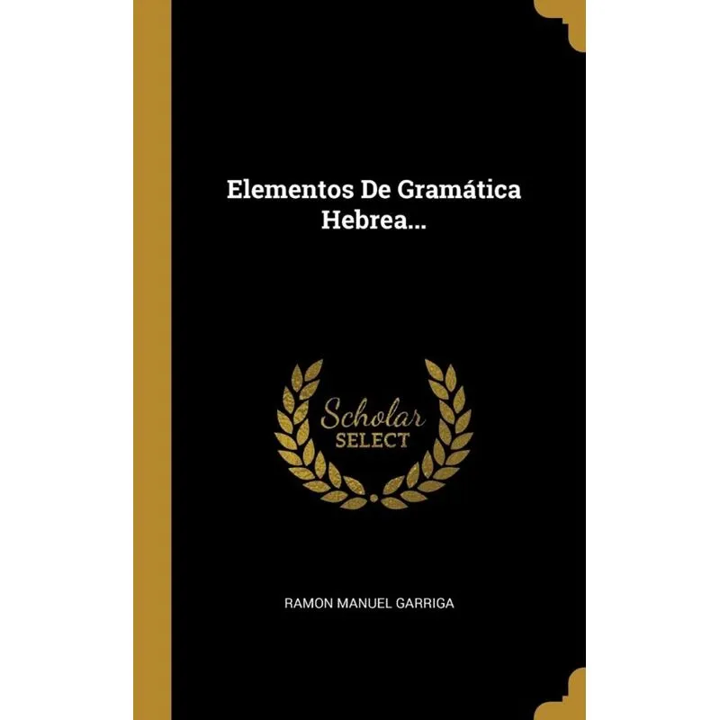 Elementos De Gramática Hebrea...