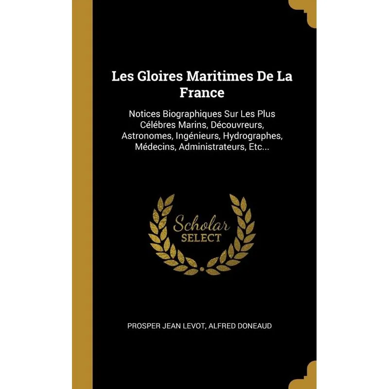 Les Gloires Maritimes De La France