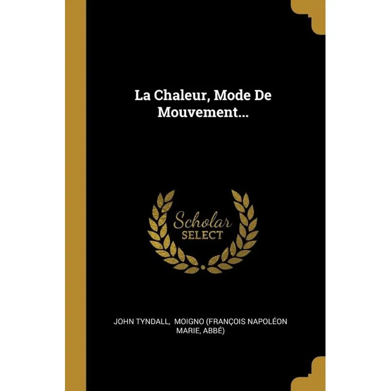 La Chaleur, Mode De Mouvement...