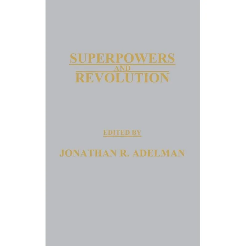 Superpowers and Revolution