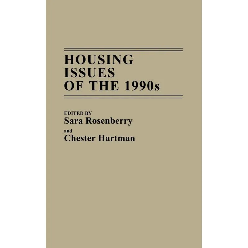 Housing Issues of the 1990s