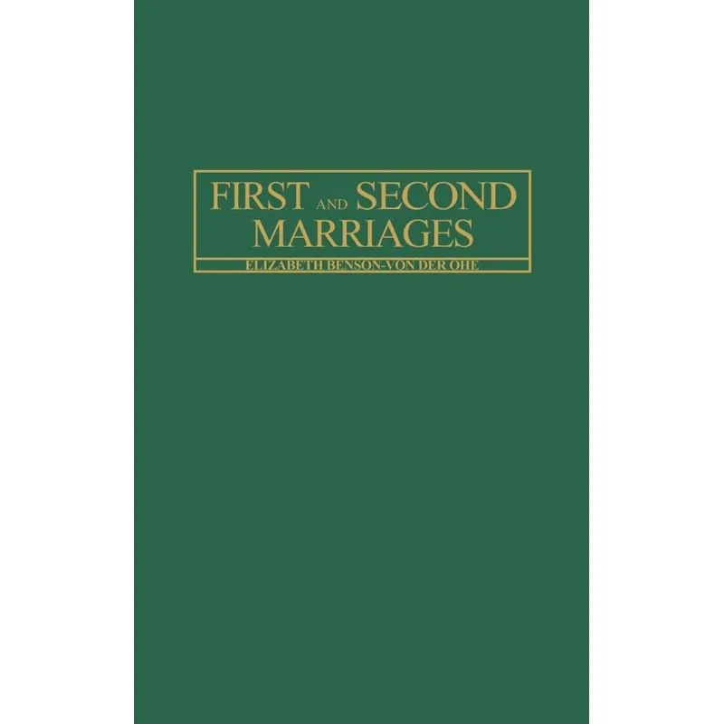 First and Second Marriages.