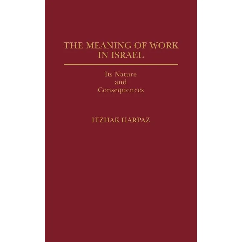 The Meaning of Work in Israel