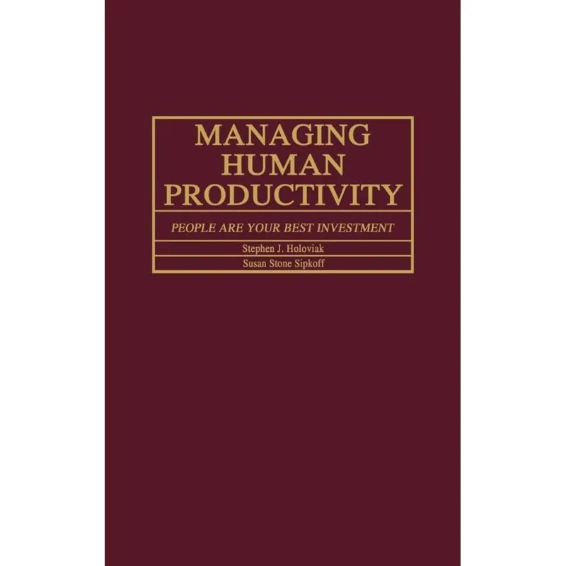Managing Human Productivity