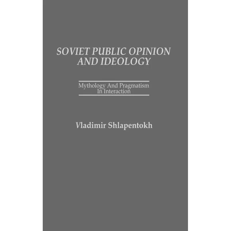 Soviet Public Opinion and Ideology