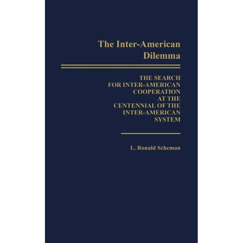 The Inter-American Dilemma