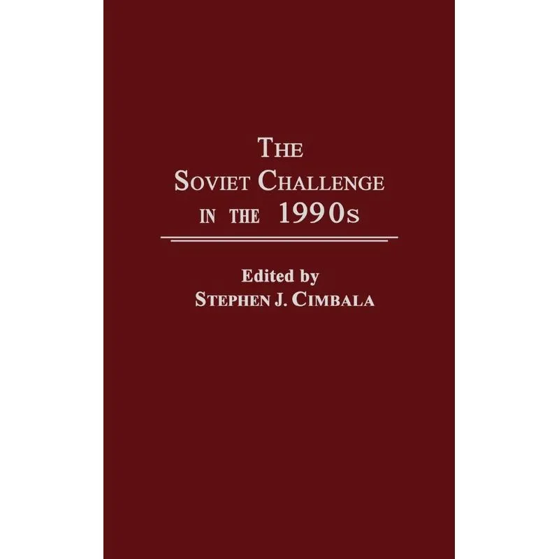 The Soviet Challenge in the 1990s