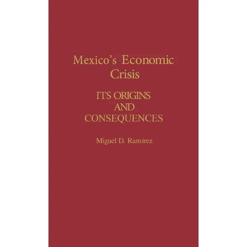 Mexicos Economic Crisis