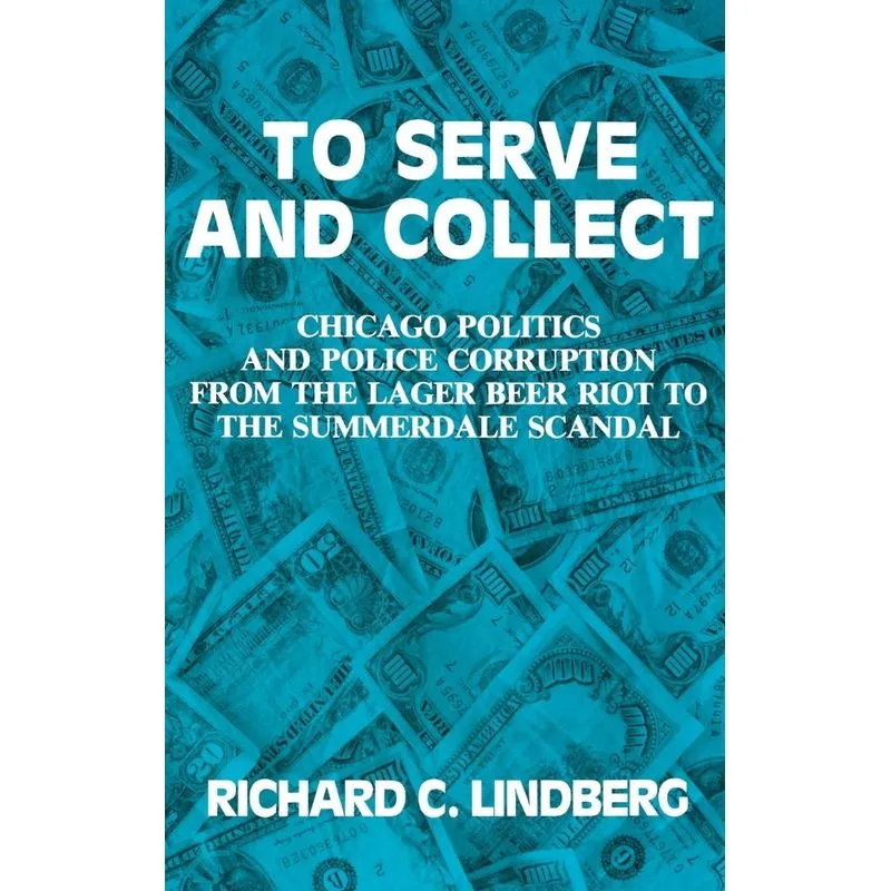 To Serve and Collect