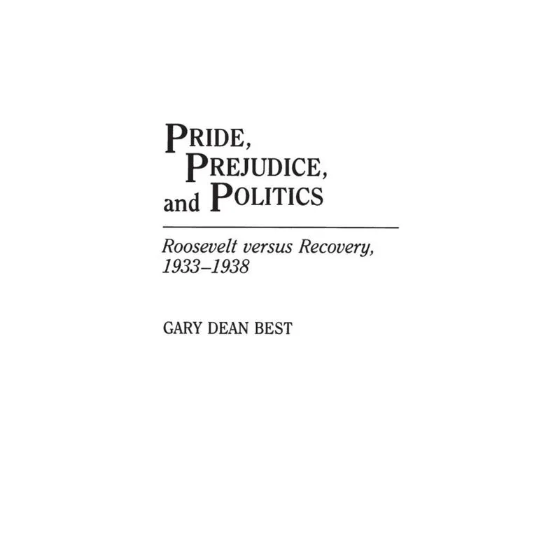 Pride, Prejudice, and Politics