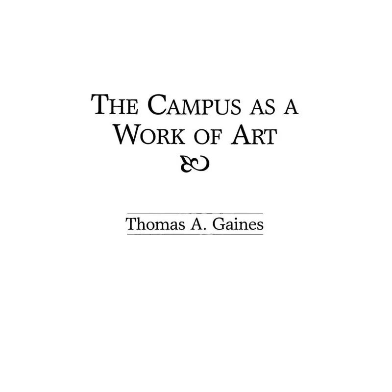 The Campus as a Work of Art