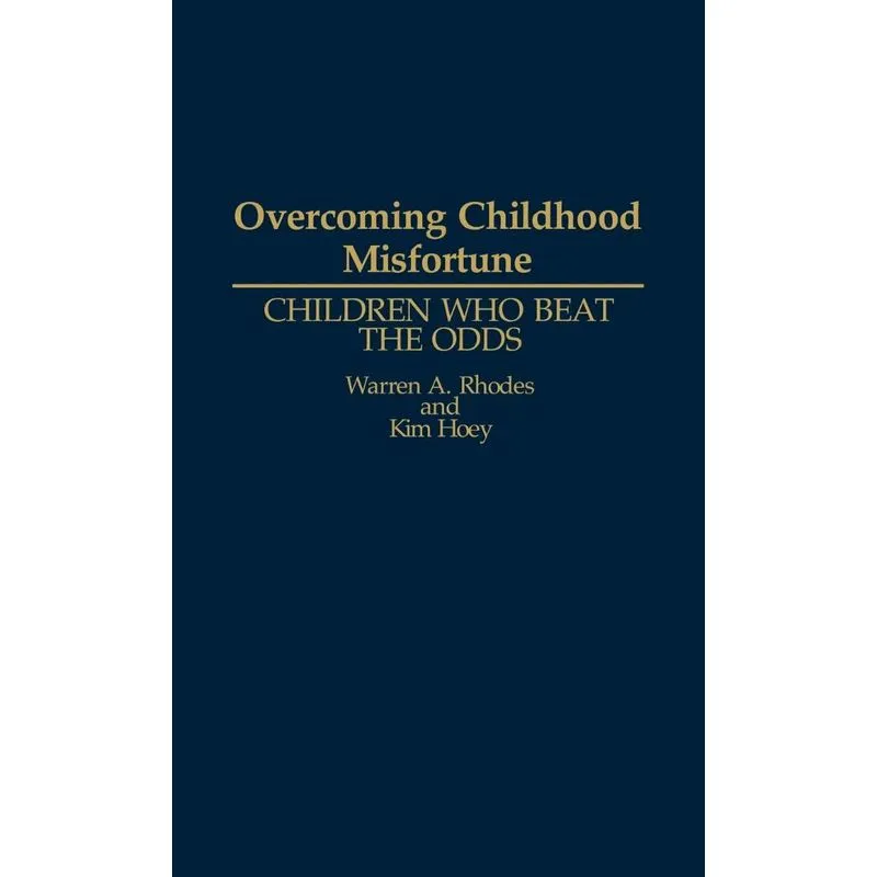 Overcoming Childhood Misfortune