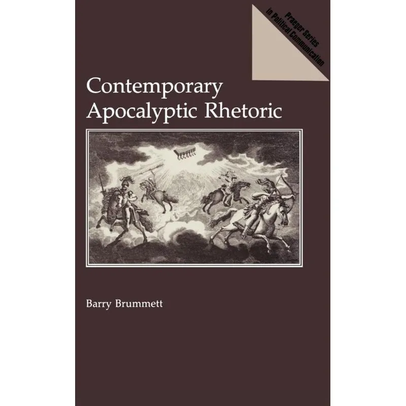 Contemporary Apocalyptic Rhetoric
