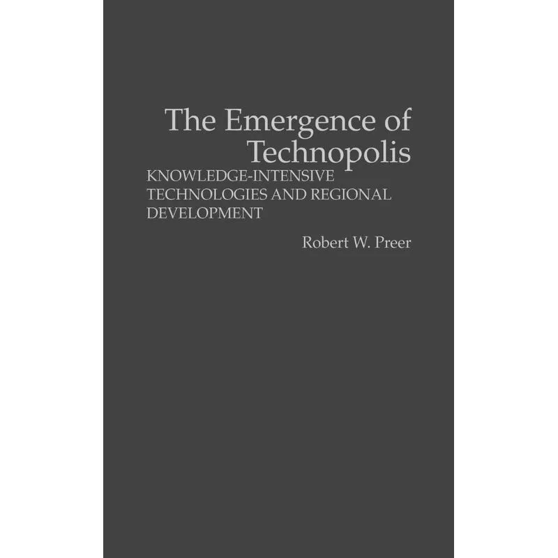 The Emergence of Technopolis