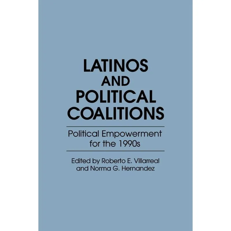 Latinos and Political Coalitions