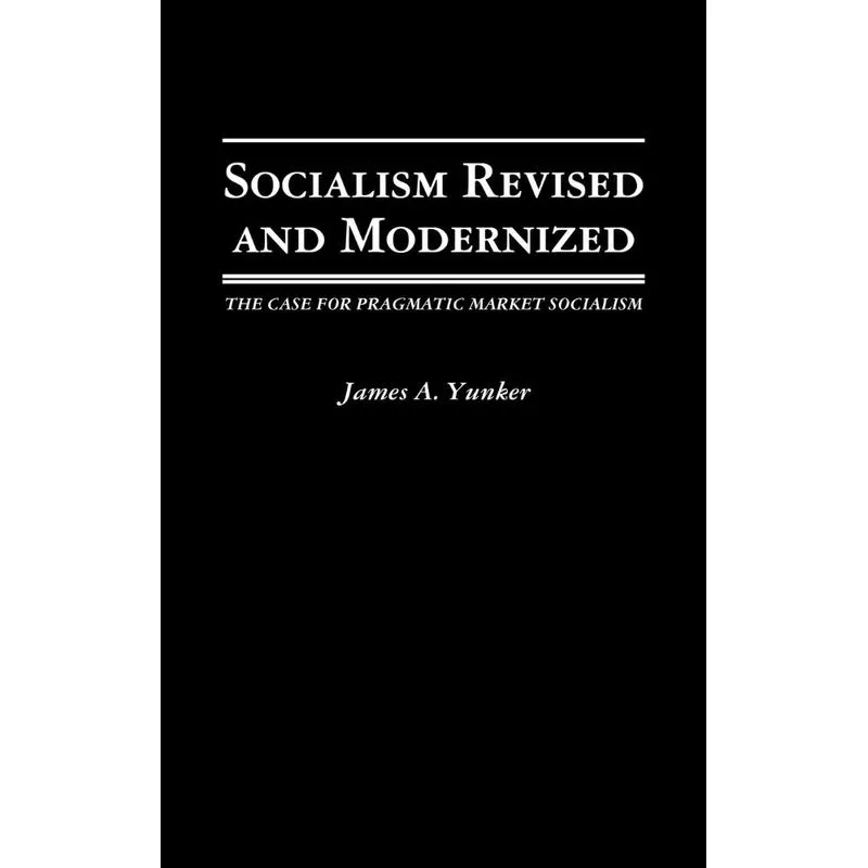 Socialism Revised and Modernized