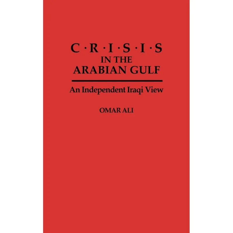 Crisis in the Arabian Gulf