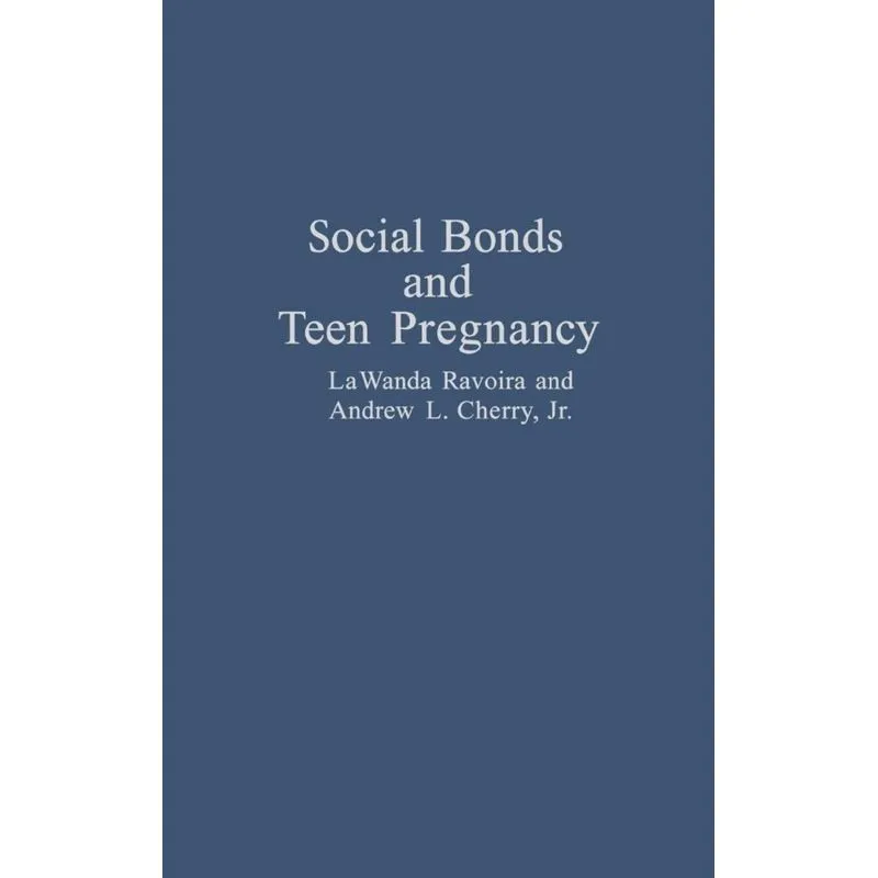 Social Bonds and Teen Pregnancy