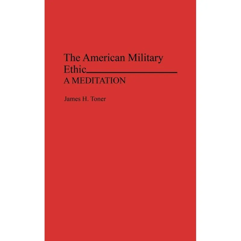 The American Military Ethic
