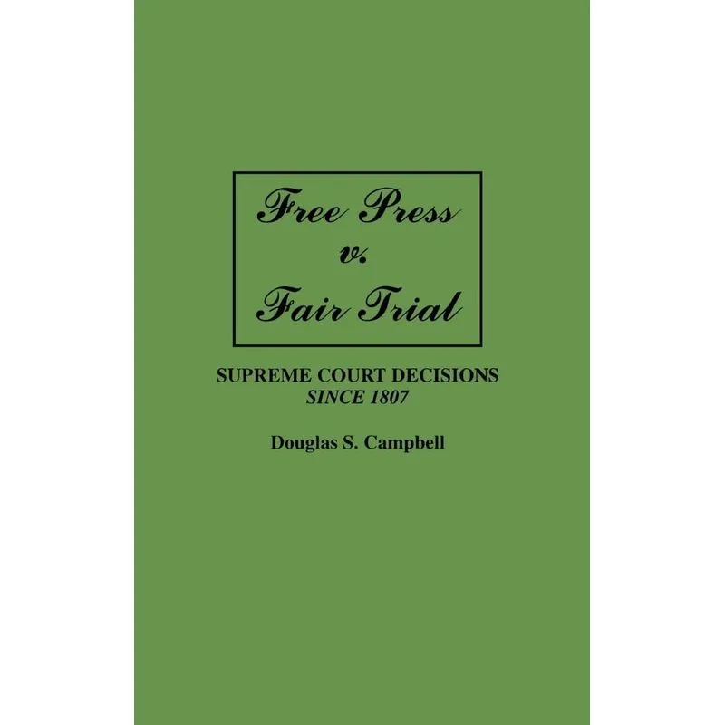 Free Press V. Fair Trial