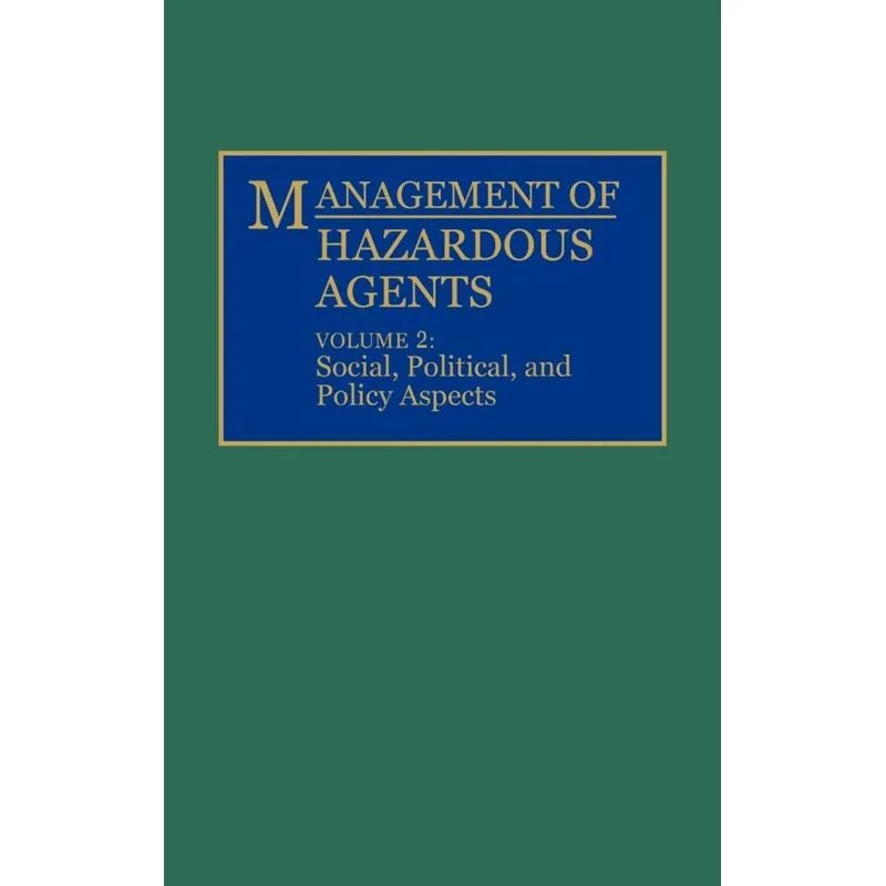 Management of Hazardous Agents