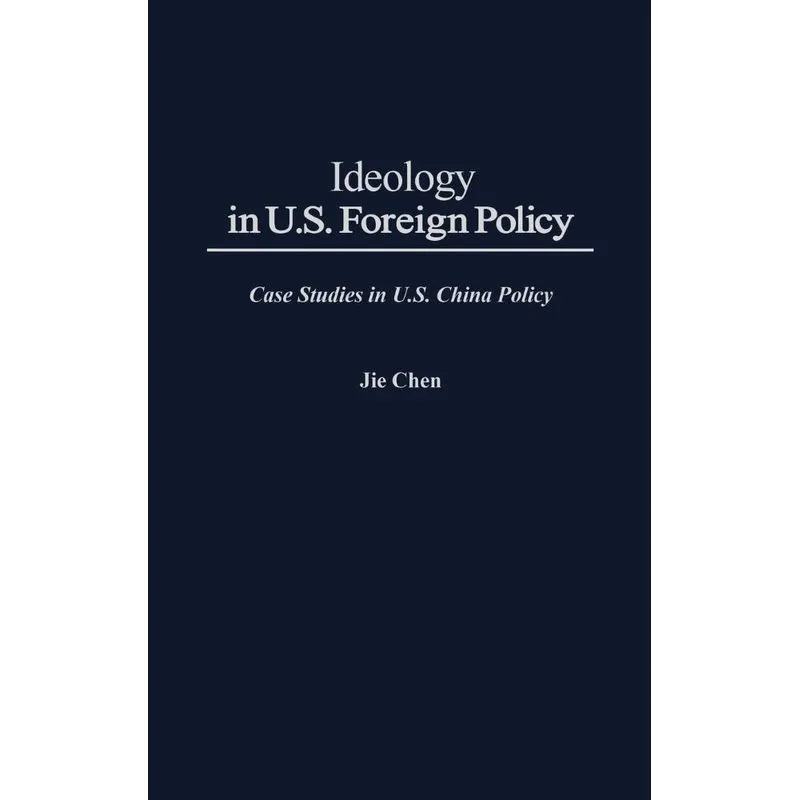Ideology in U.S. Foreign Policy