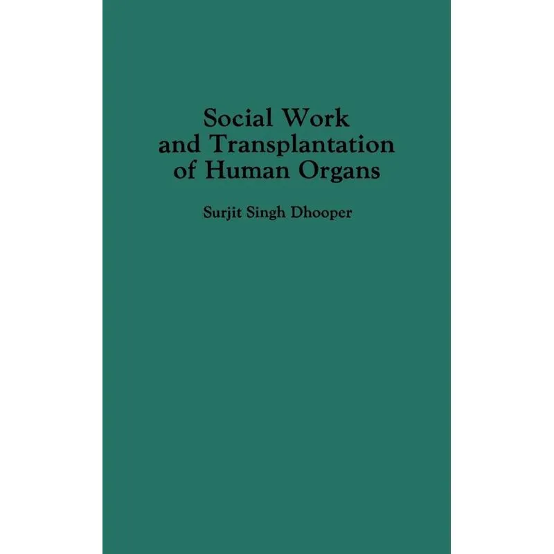 Social Work and Transplantation of Human Organs