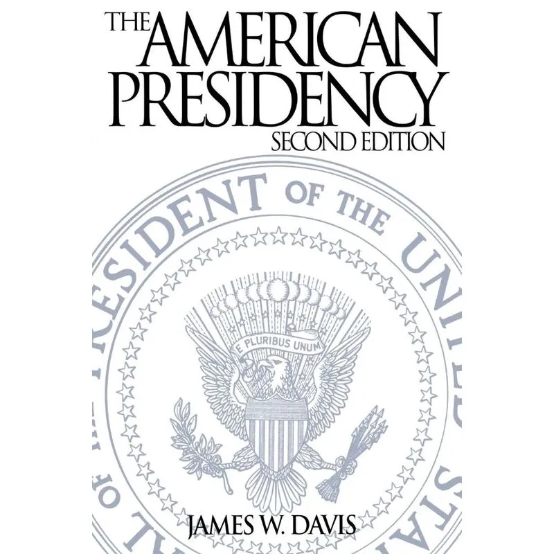 The American Presidency
