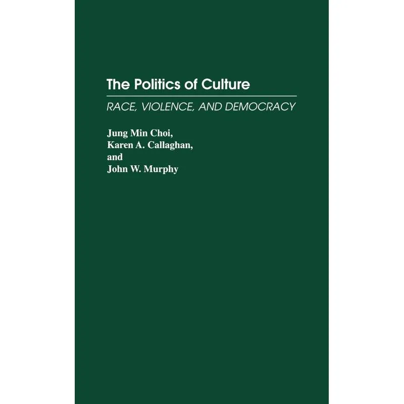 The Politics of Culture