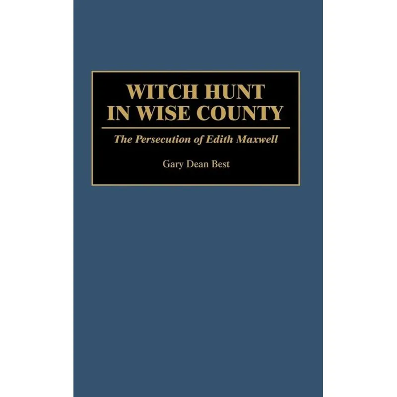 Witch Hunt in Wise County
