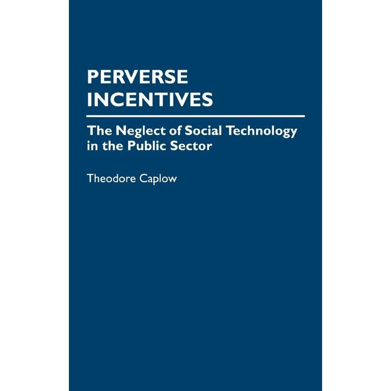 Perverse Incentives