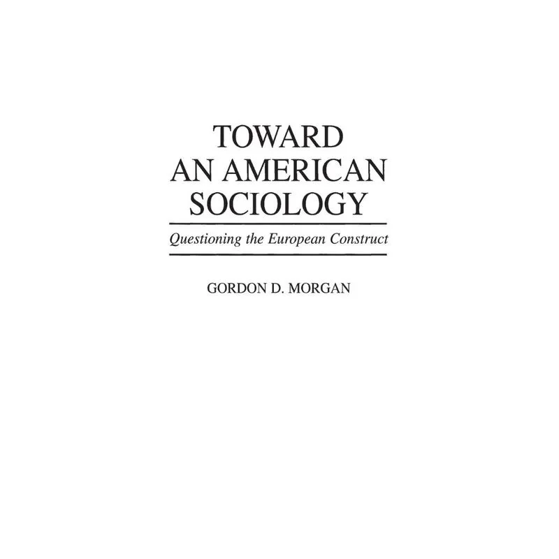 Toward an American Sociology