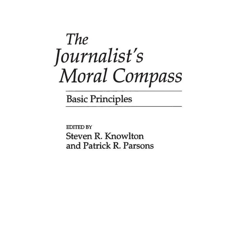 The Journalists Moral Compass
