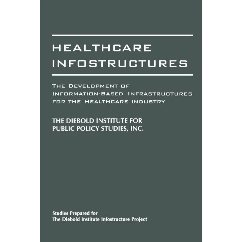 Healthcare Infostructures