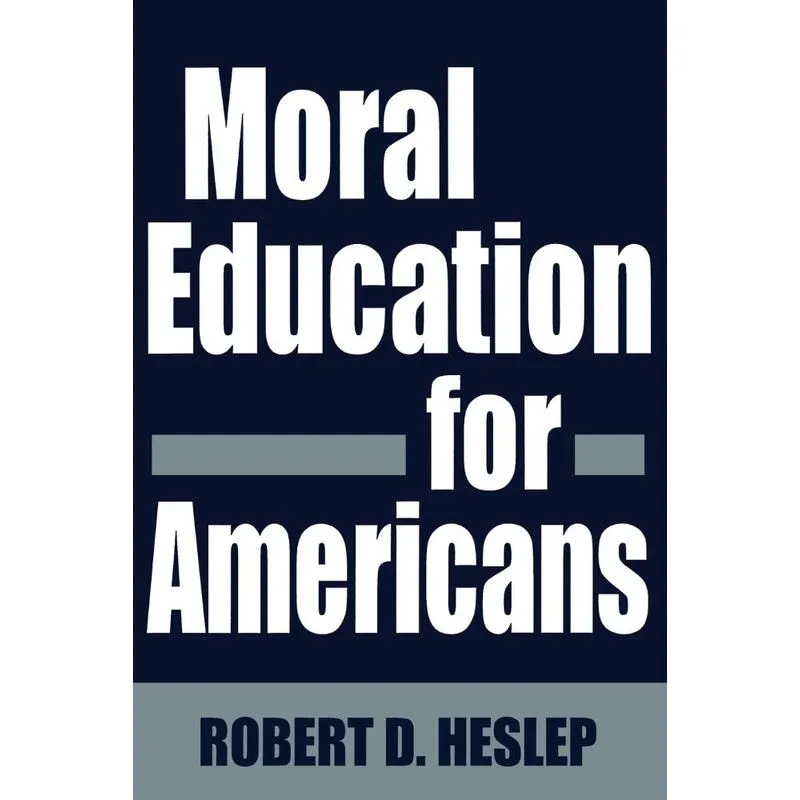 Moral Education for Americans
