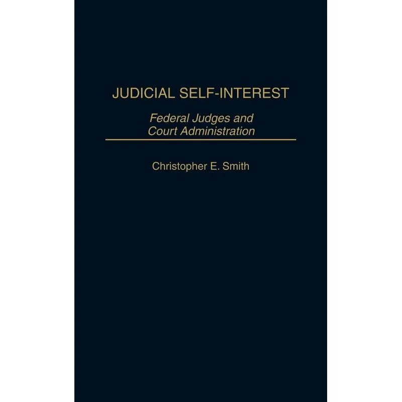 Judicial Self-Interest