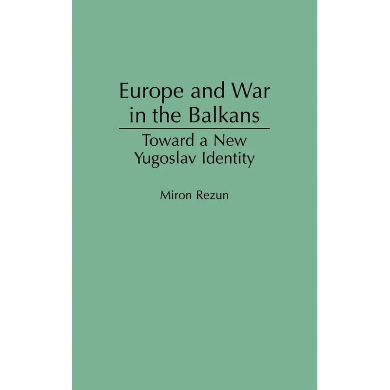 Europe and War in the Balkans
