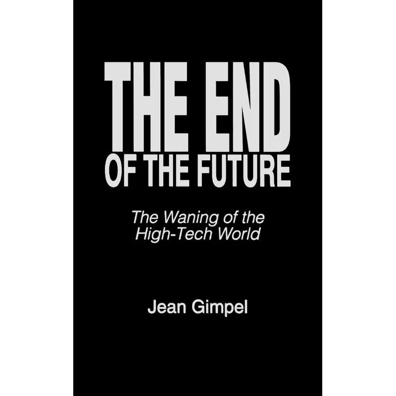 The End of the Future