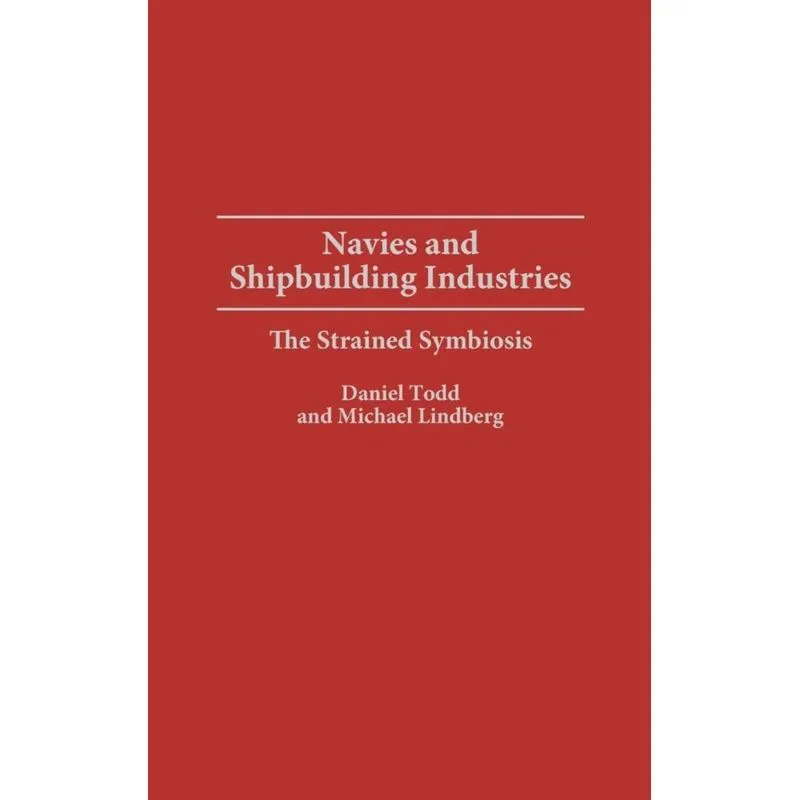 Navies and Shipbuilding Industries