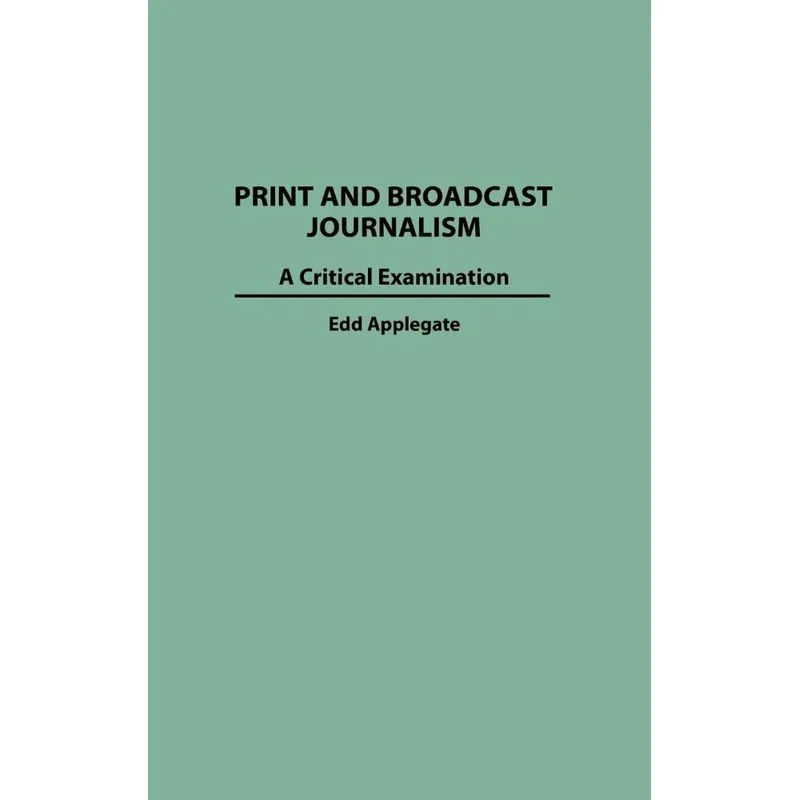 Print and Broadcast Journalism